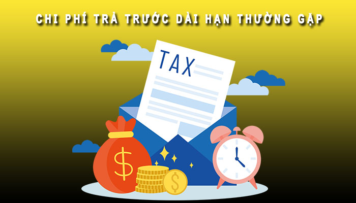 Chi phí trả trước dài hạn thường gặp