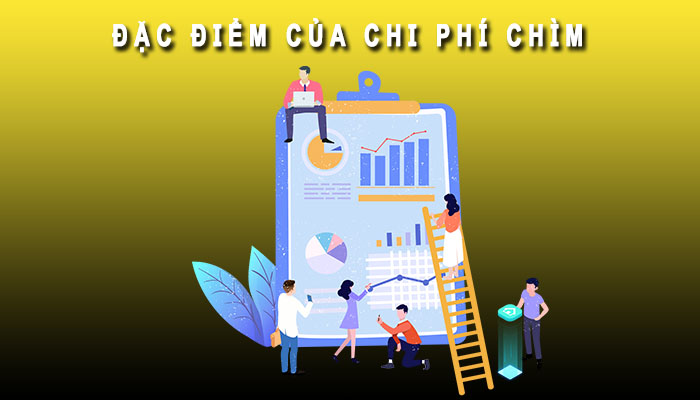 Đặc điểm của chi phí chìm