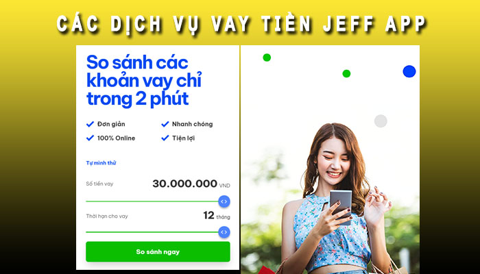 Dịch vụ vay tiền Jeff App