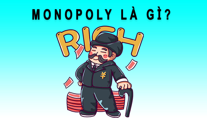 Monopoly là gì