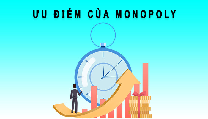 Ưu điểm của Monopoly