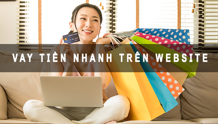 vay tiền nhanh trên website