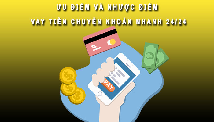 ưu nhược điểm chuyển khoản ngay