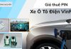 Giá thuê PIN xe ô tô điện VinFast và giá sạc điện tại trạm sạc công cộng giá thuê pin xe oto điện vinfast