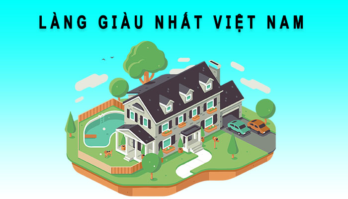 làng giàu nhất việt nam