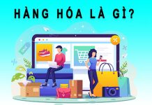 Hàng hóa là gì? 2 thuộc tính của hàng hóa hàng hóa là gì