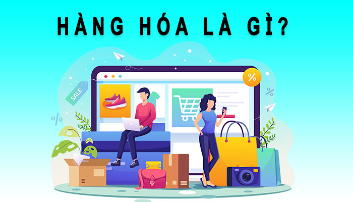 hàng hóa là gì