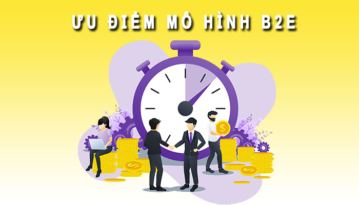 ưu điểm mô hình B2E