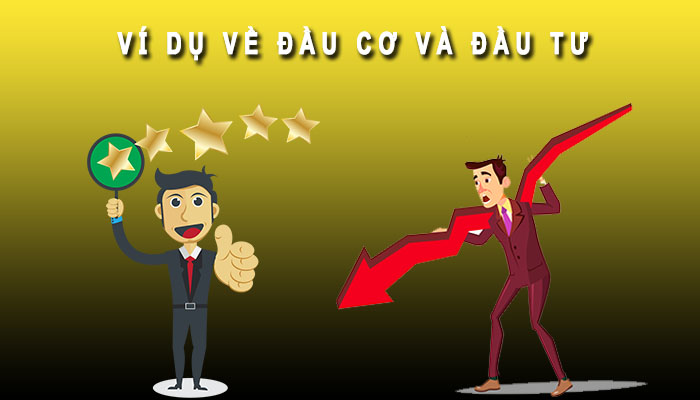 ví dụ đầu cơ và đầu tư
