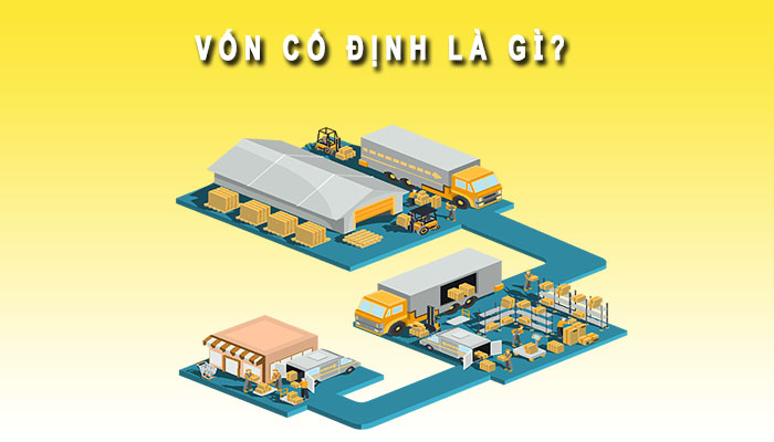 vốn cố định là gì