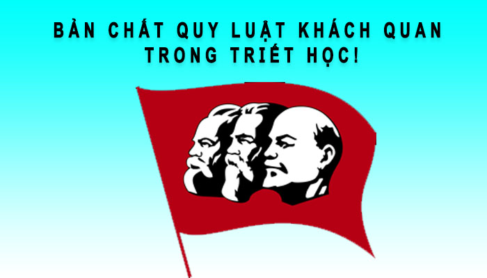 bản chất quy luật khách quan trong triết học