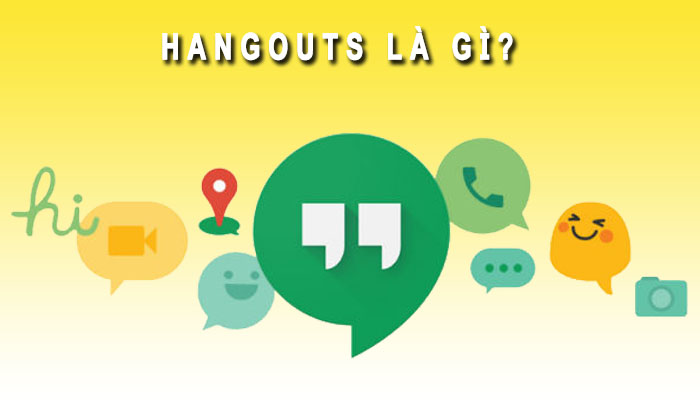 Hangouts là gì