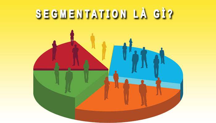 Segmentation là gì