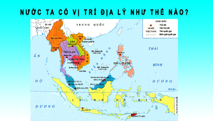 nước ta có vị trí địa lý thế nào