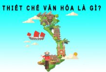 Thiết chế văn hóa là gì? Hệ thống thiết chế văn hóa cơ sở Việt Nam thiết chế văn hóa là gì