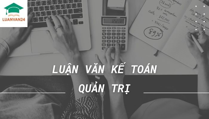 luận văn kế toán quản trị