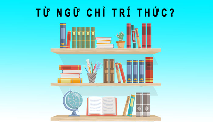 từ ngữ chỉ trí thức