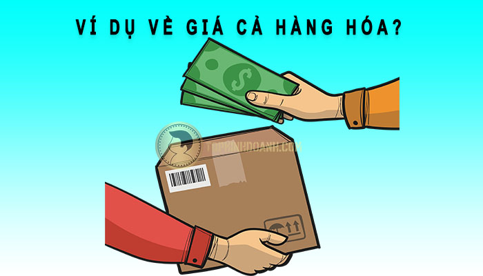 ví dụ giá cả hàng hóa