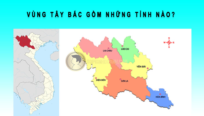 vùng tây bắc gồm những tỉnh nào
