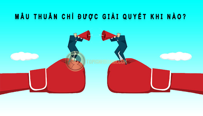 mâu thuẫn chỉ được giải quyết khi nào