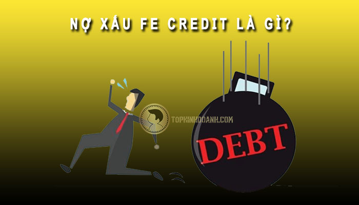 nợ xấu fe là gì