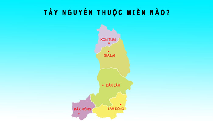 tây nguyên thuộc miền nào