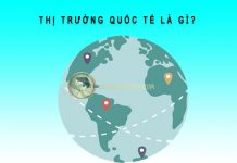 Thị trường quốc tế là gì? Ví dụ về sản phẩm quốc tế thị trường quốc tế là gì
