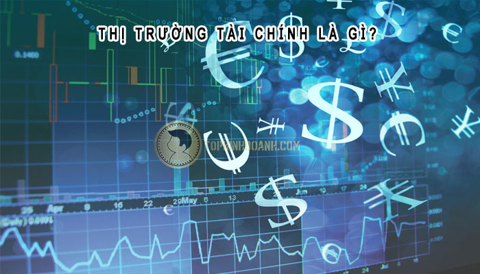 thị trường tài chính là gì