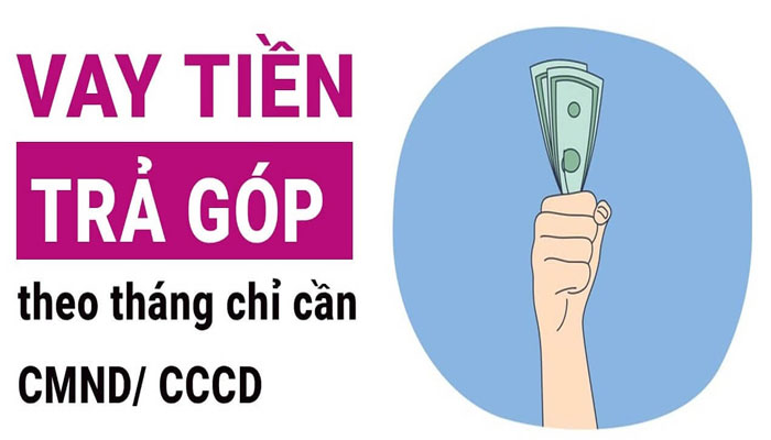 vay trả góp bằng cmnd