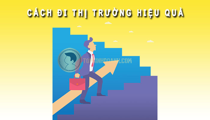 cách đi thị trường hiệu quả