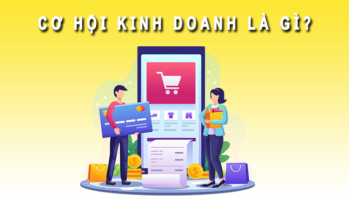 cơ hội kinh doanh là gì