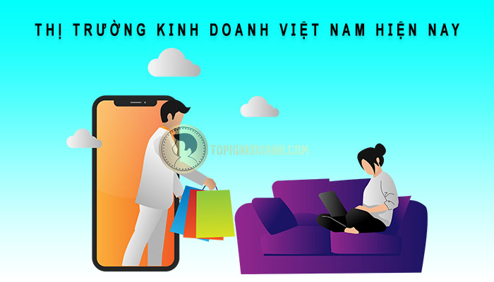 thị trường kinh doanh hiện nay