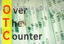 Thị trường OTC là gì? Thị trường OTC ở Việt Nam 5 năm gần đây thị trường otc là gì