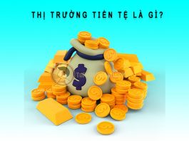 Thị trường tiền tệ là gì? Thị trường tiền tệ bao gồm công cụ nào? thị trường tiền tệ là gì