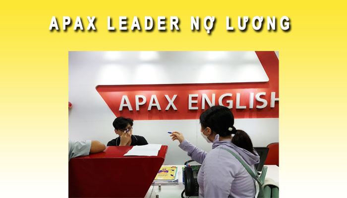 apax leader nợ lương