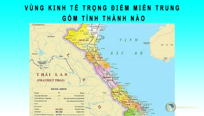vùng kinh tế trọng điểm miền trung gồm những tỉnh thành nào