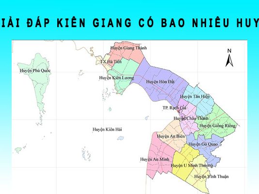 Kiên Giang có bao nhiêu huyện, tên các huyện tỉnh Kiên Giang Kiên Giang có bao nhiêu huyện