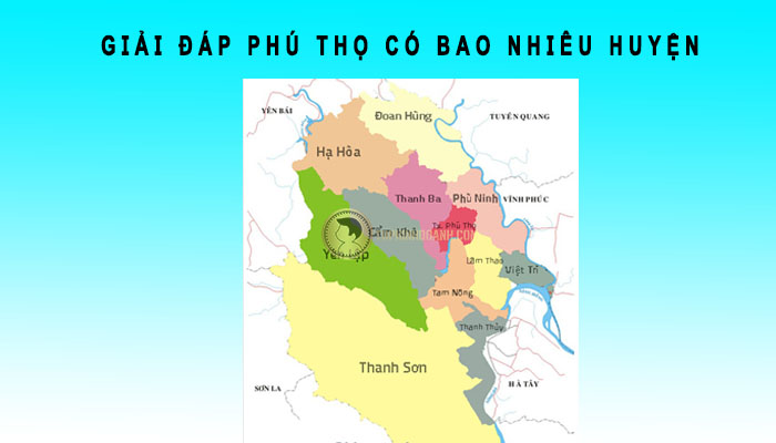 Phú Thọ có bao nhiêu huyện