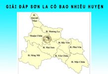 Sơn La có bao nhiêu huyện? Tên các huyện tỉnh Sơn La Sơn La có bao nhiêu huyện