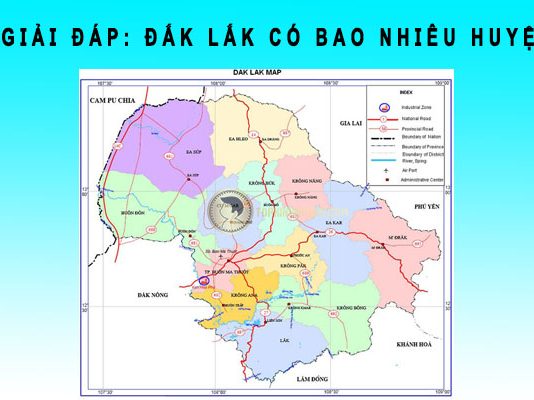 Đắk Lắk có bao nhiêu huyện? Tên các huyện tỉnh Đắk Lắk Đắk Lắk có bao nhiêu huyện