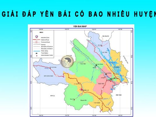 Yên Bái có bao nhiêu huyện? Tên các huyện Yên Bái Yên Bái có bao nhiêu huyện